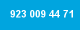 923 009 44 71